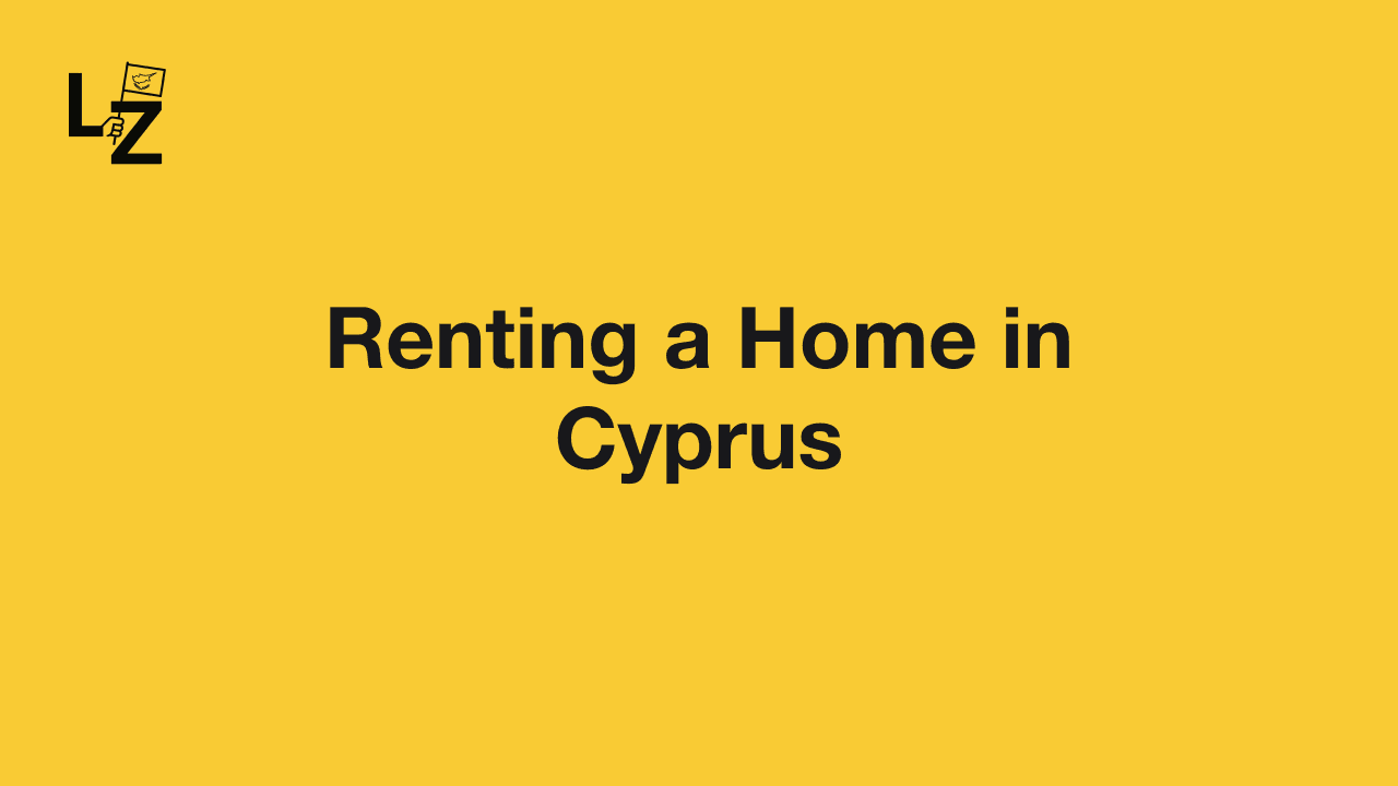 Renting an Apartment or House in Cyprus 2026: Process, Costs, Contracts and Tenant Protection